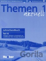 Themen 1 aktuell - Lehrerhandbuch Teil B
