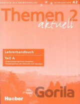 Themen 2 aktuell - Lehrerhandbuch Teil A