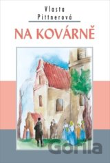 Na kovárně