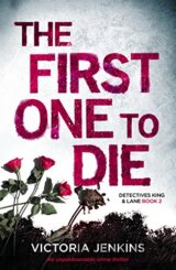 The First One to Die