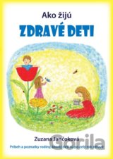 Ako žijú zdravé deti