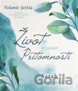 Život v Jeho prítomnosti