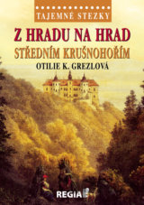 Z hradu na hrad středním Krušnohořím