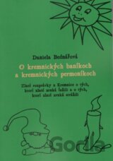 O kremnických baníkoch a kremnických permoníkoch