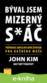 Býval jsem mizerný s*áč