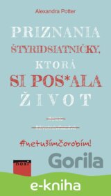 Priznania štyridsiatničky, ktorá si pos*ala život