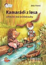 Kamarádi z lesa aneb lež má krátké nohy