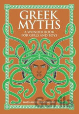 Greek Myths : A Wonder Book for Girls and Boys