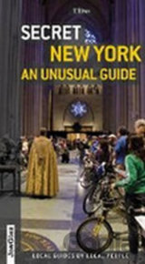 Secret New York - an Unusual Guide