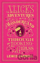 Alice´s Adventures in Wonderland and Through the Looking-Glass