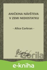 Aničkina návšteva v Zemi Nedostatku