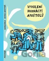 Vyvolení dvanácti apoštolů