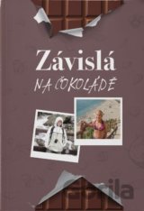 Závislá na čokoládě