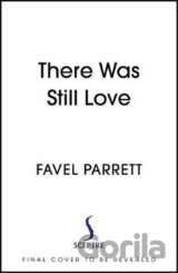 There Was Still Love