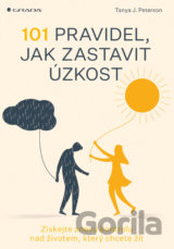 101 pravidel, jak zastavit úzkost