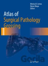 Atlas of Surgical Pathology Grossing
