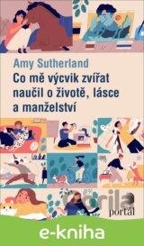 Co mě výcvik zvířat naučil o životě, lásce a manželství