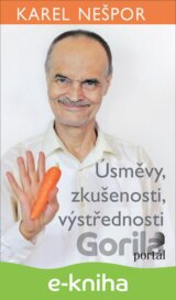 Úsměvy, zkušenosti, výstřednosti