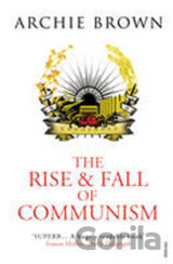 The Rise and Fall of Communism
