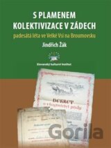 S plamenem kolektivizace v zádech