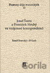 Josef Šusta a František Hrubý ve vzájemné korespondenci