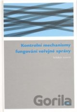 Kontrolní mechanismy fungování veřejné správy