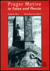 Prager Motive in Fotos und Poesie