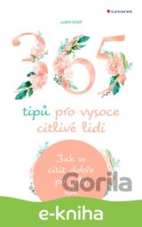 365 tipů pro vysoce citlivé lidi