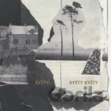 Květy: Květy Květy