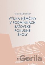 Výuka němčiny v podmínkách baťovské pokusné školy
