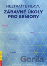 Neztraťte hlavu - Zábavné úkoly pro seniory