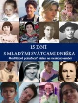 15 dní s mladými svätcami dneška