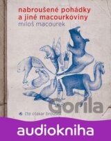 Nabroušené pohádky a jiné macourkoviny