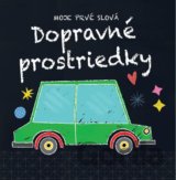 Moje prvé slová - Dopravné prostriedky