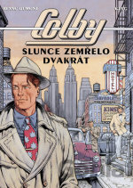 Colby 2 - Slunce zemřelo dvakrát