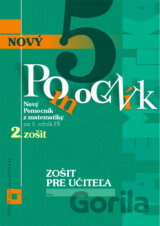 Nový pomocník z matematiky 5 pre 5. ročník ZŠ - 2. časť - zošit pre učiteľa
