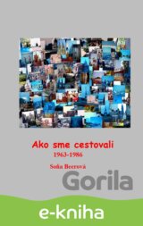 Ako sme cestovali 1963-1986