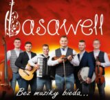 Basawell: Bez muziky bieda...