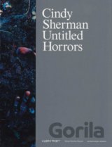Cindy Sherman: Untitled Horrors