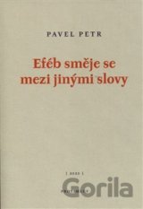 Eféb směje se mezi jinými slovy