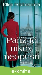Paříž tě nikdy neopustí