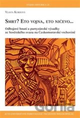 Smrt? Eto vojna, eto ničevo…