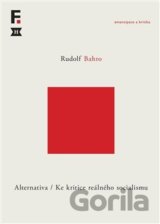 Alternativa. Ke kritice reálného socialismu