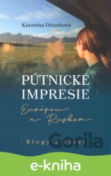 Pútnické impresie Európou a Ruskom