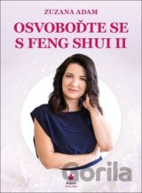 Osvoboďte se s Feng Shui II