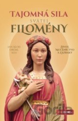 Tajomná sila svätej Filomény