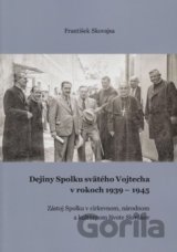 Dejiny Spolku svätého Vojtecha v rokoch 1939 - 1945