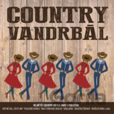 Country vandrbál: Největší country hity k tanci i k poslechu