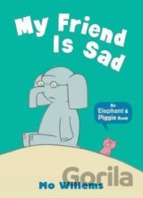 My Friend Is Sad