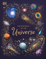 The Mysteries of the Universe